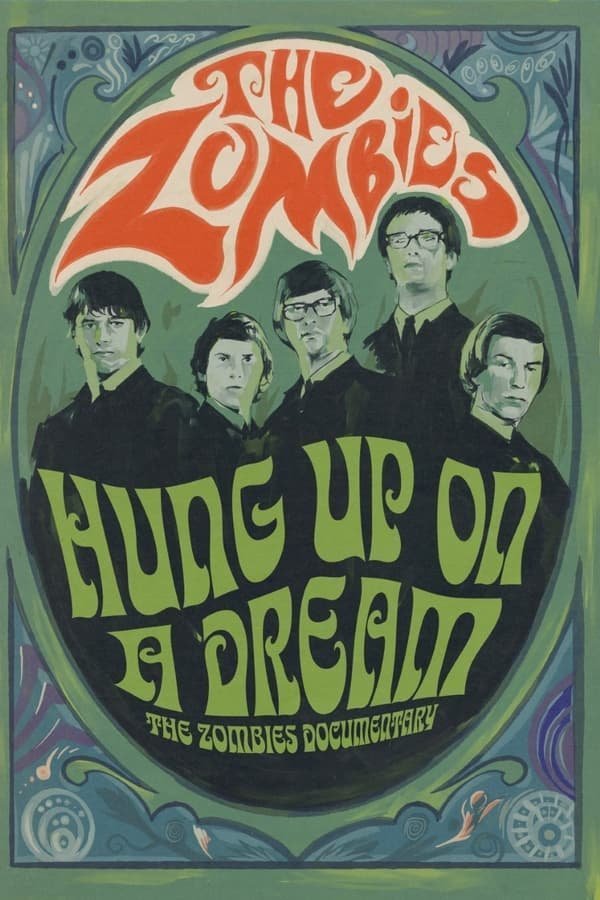 L'affiche du film Hung Up on a Dream: The Zombies Documentary