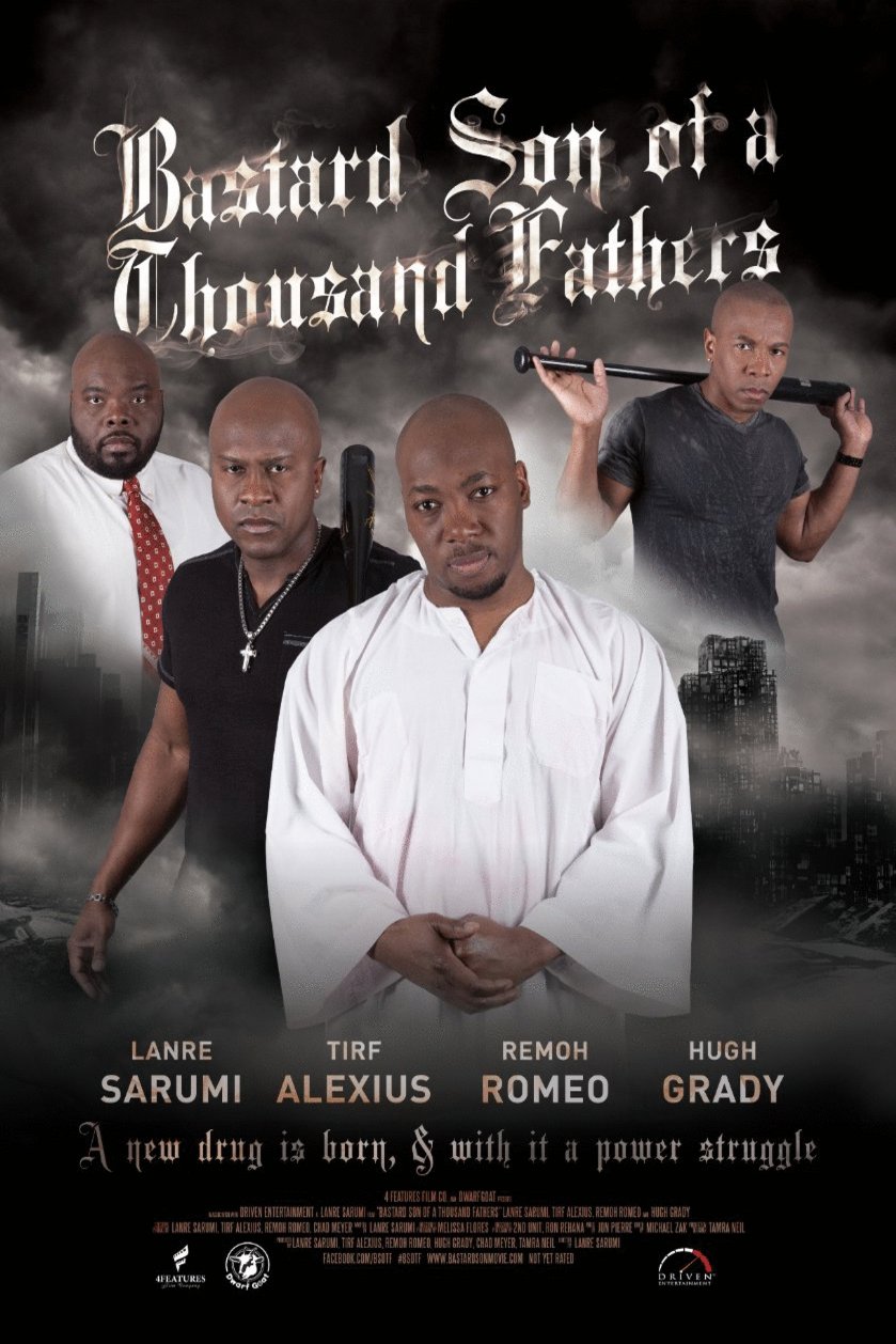 L'affiche du film Bastard Son of a Thousand Fathers