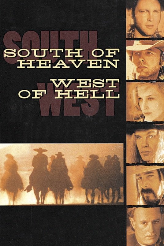 Poster of the movie South of Heaven, West of Hell