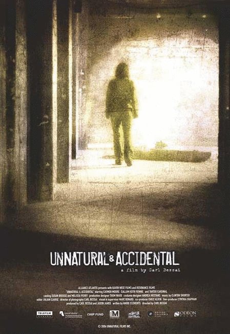 L'affiche du film Unnatural & Accidental