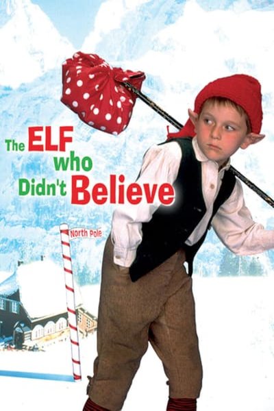 L'affiche du film The Elf Who Didn't Believe