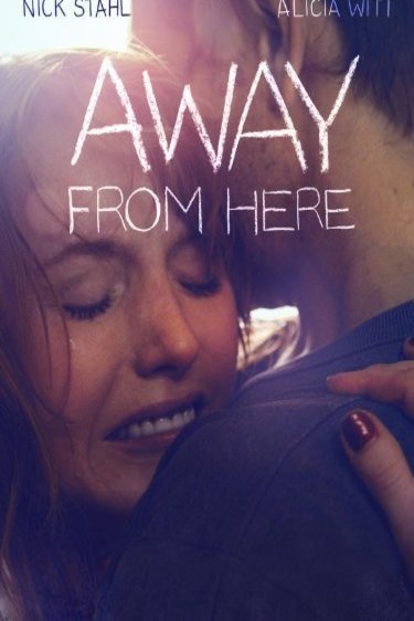 L'affiche du film Away from Here