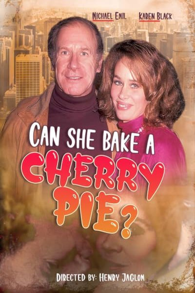 L'affiche du film Can She Bake a Cherry Pie?