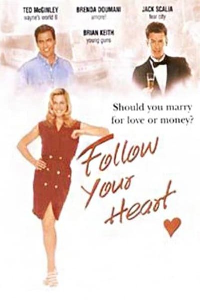 L'affiche du film Follow Your Heart