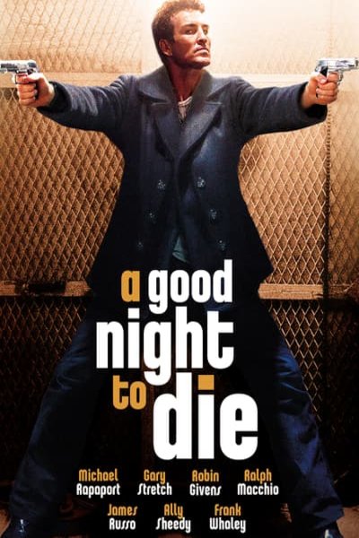 L'affiche du film A Good Night to Die