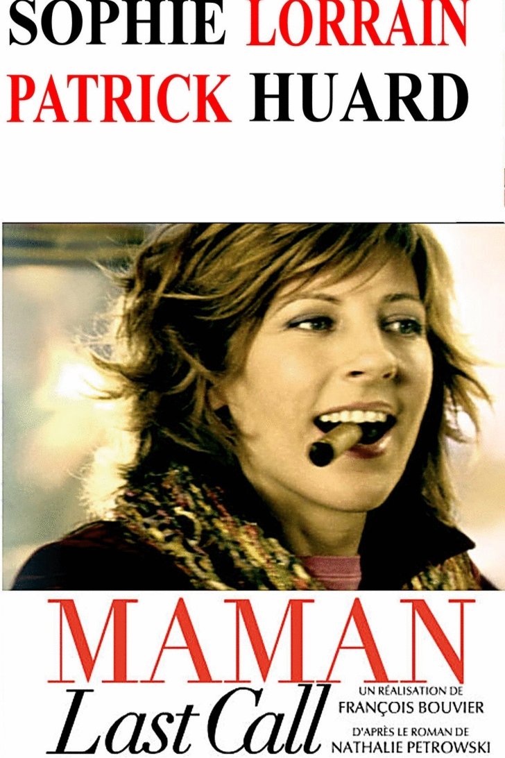 L'affiche du film Maman Last Call