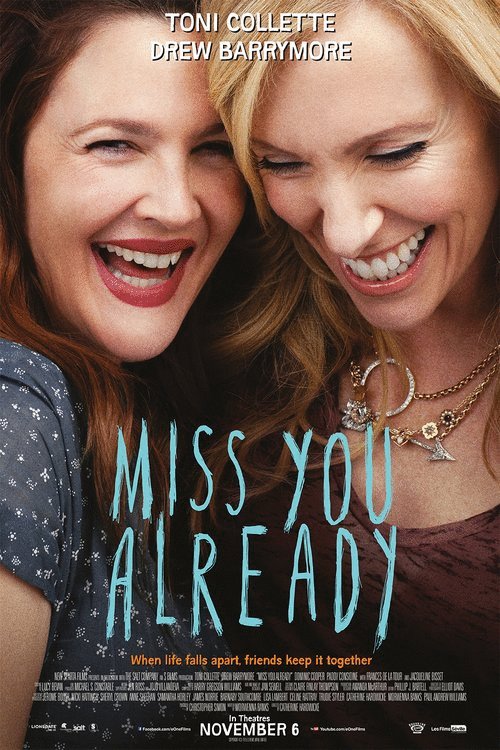 L'affiche du film Miss You Already