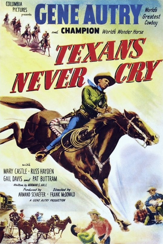 Poster of the movie Texans Never Cry