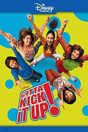 L'affiche originale du film Gotta Kick It Up! en anglais