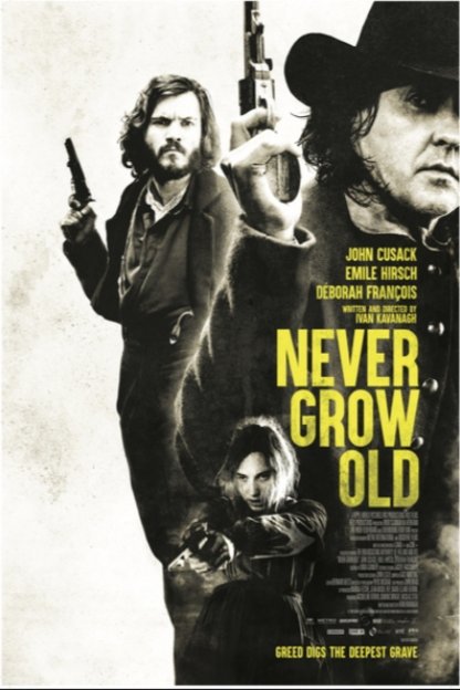 L'affiche du film Never Grow Old