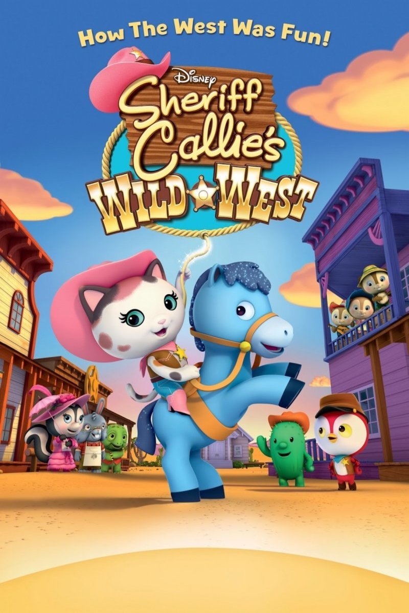Poster of the movie Sheriff Callie's Wild West
