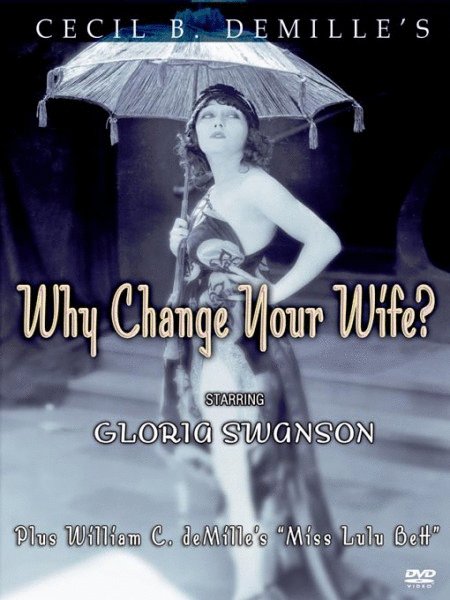 Poster of the movie Why Change Your Wife?