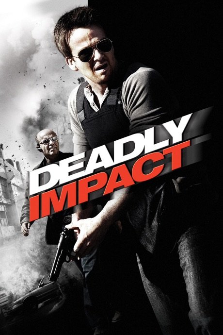 L'affiche du film Deadly Impact