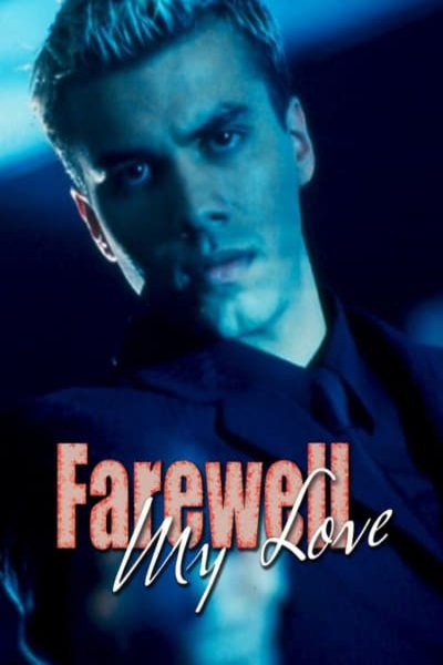 L'affiche du film Farewell, My Love