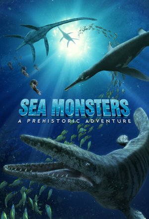 L'affiche du film Sea Monsters: A Prehistoric Adventure