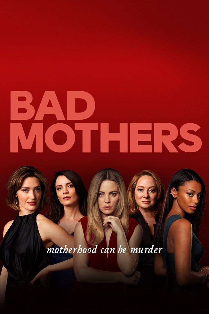 L'affiche du film Bad Mothers