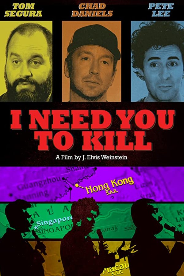 L'affiche du film I Need You to Kill