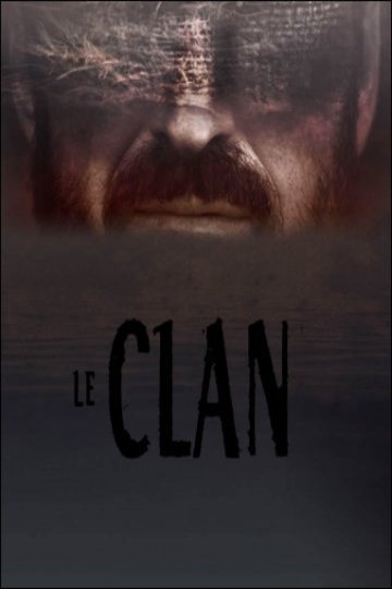 L'affiche du film Le Clan
