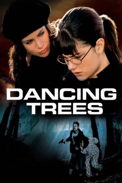 L'affiche du film Dancing Trees