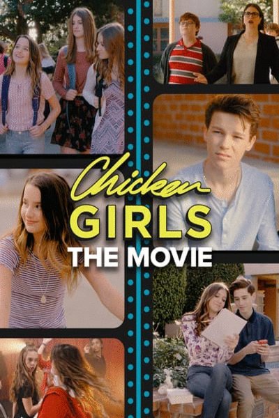 L'affiche du film Chicken Girls: The Movie