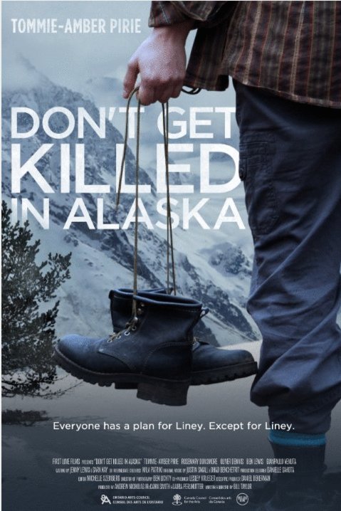 L'affiche du film Don't Get Killed in Alaska
