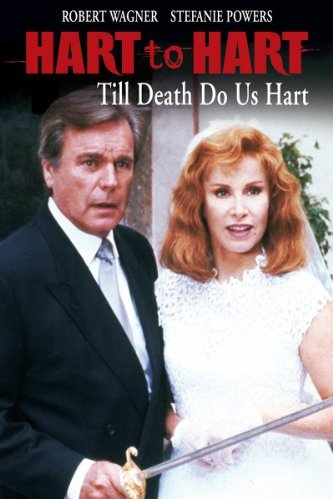 L'affiche du film Hart to Hart: Till Death Do Us Hart