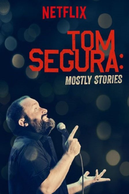 L'affiche du film Tom Segura: Mostly Stories