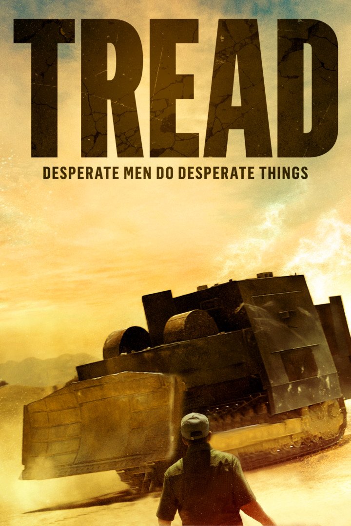 L'affiche du film Tread: Desperate Men Do Desperate Things