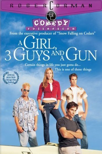 L'affiche du film A Girl, Three Guys, and a Gun