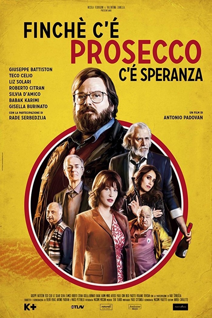 L'affiche originale du film Finché c'è Prosecco c'è speranza en italien