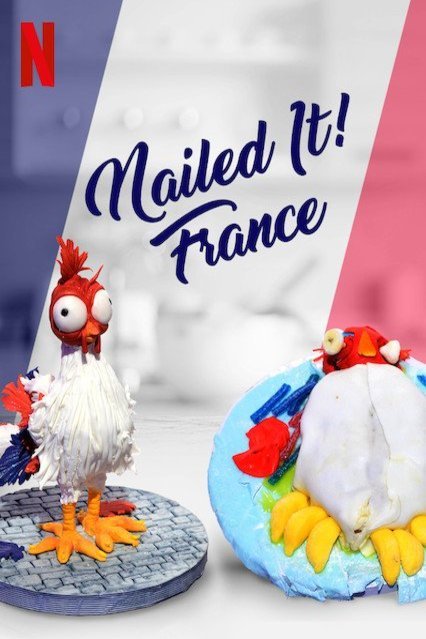 L'affiche du film Nailed It! France