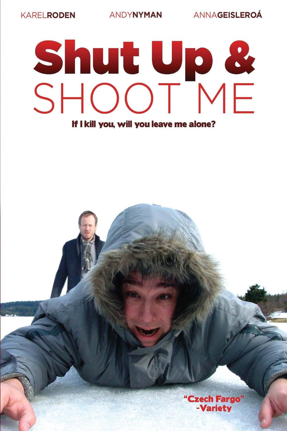 L'affiche du film Shut Up and Shoot Me