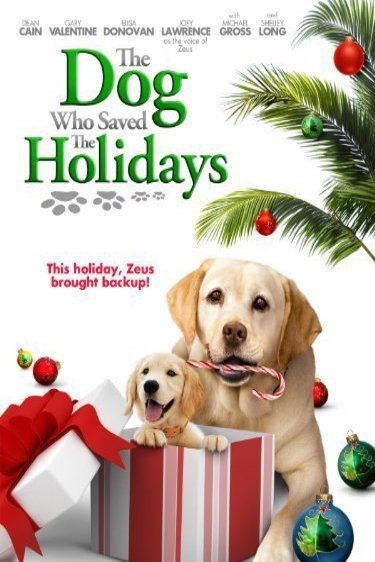 L'affiche du film The Dog Who Saved the Holidays