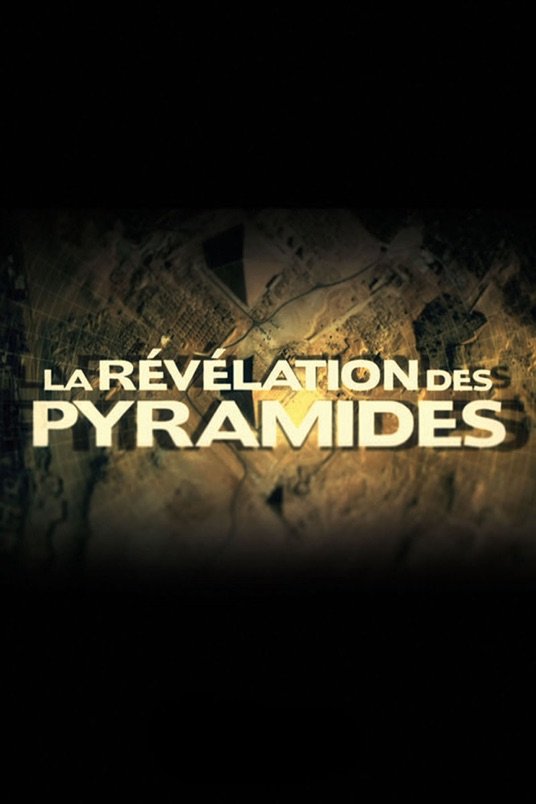L'affiche du film La révélation des pyramides