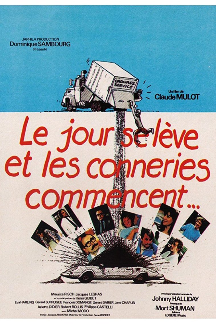 Poster of the movie Le Jour se lève et les conneries commencent