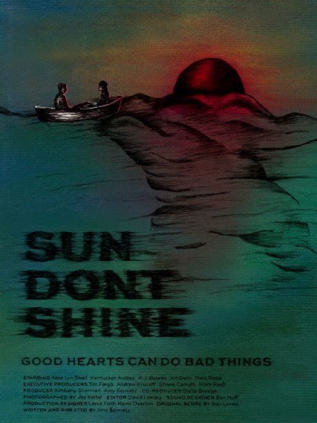 L'affiche du film Sun Don't Shine