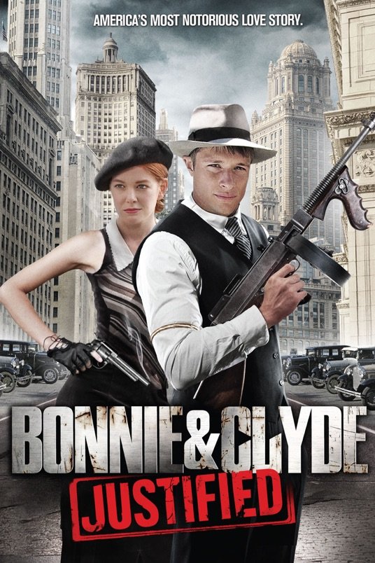 L'affiche du film Bonnie & Clyde: Justified