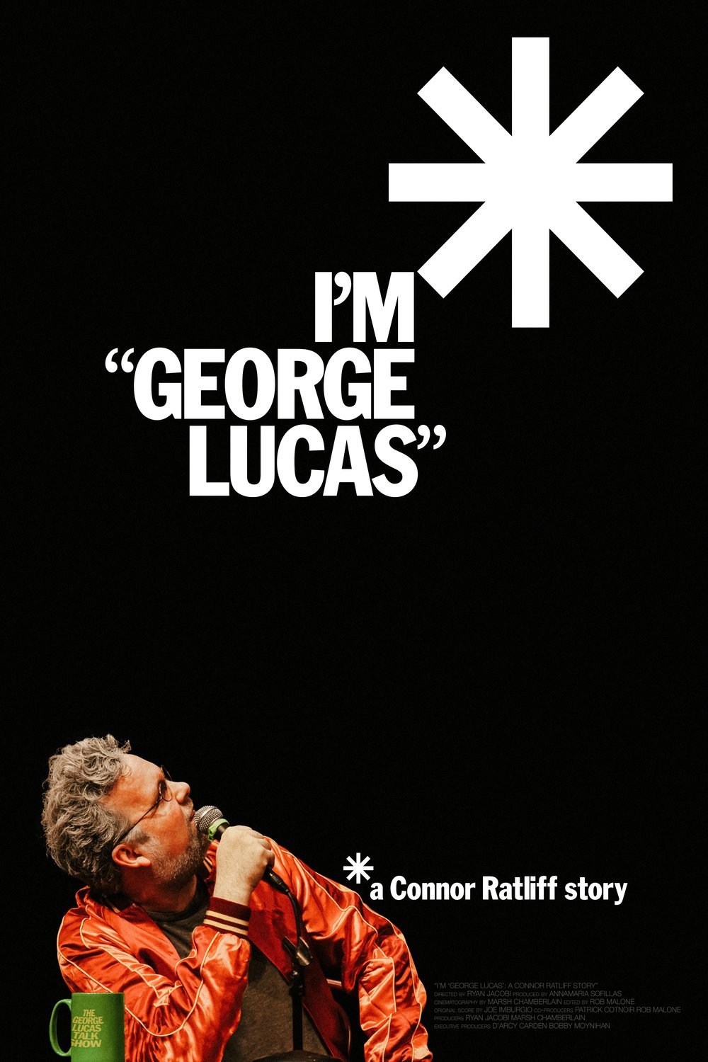 L'affiche du film I'm 'George Lucas': A Connor Ratliff Story
