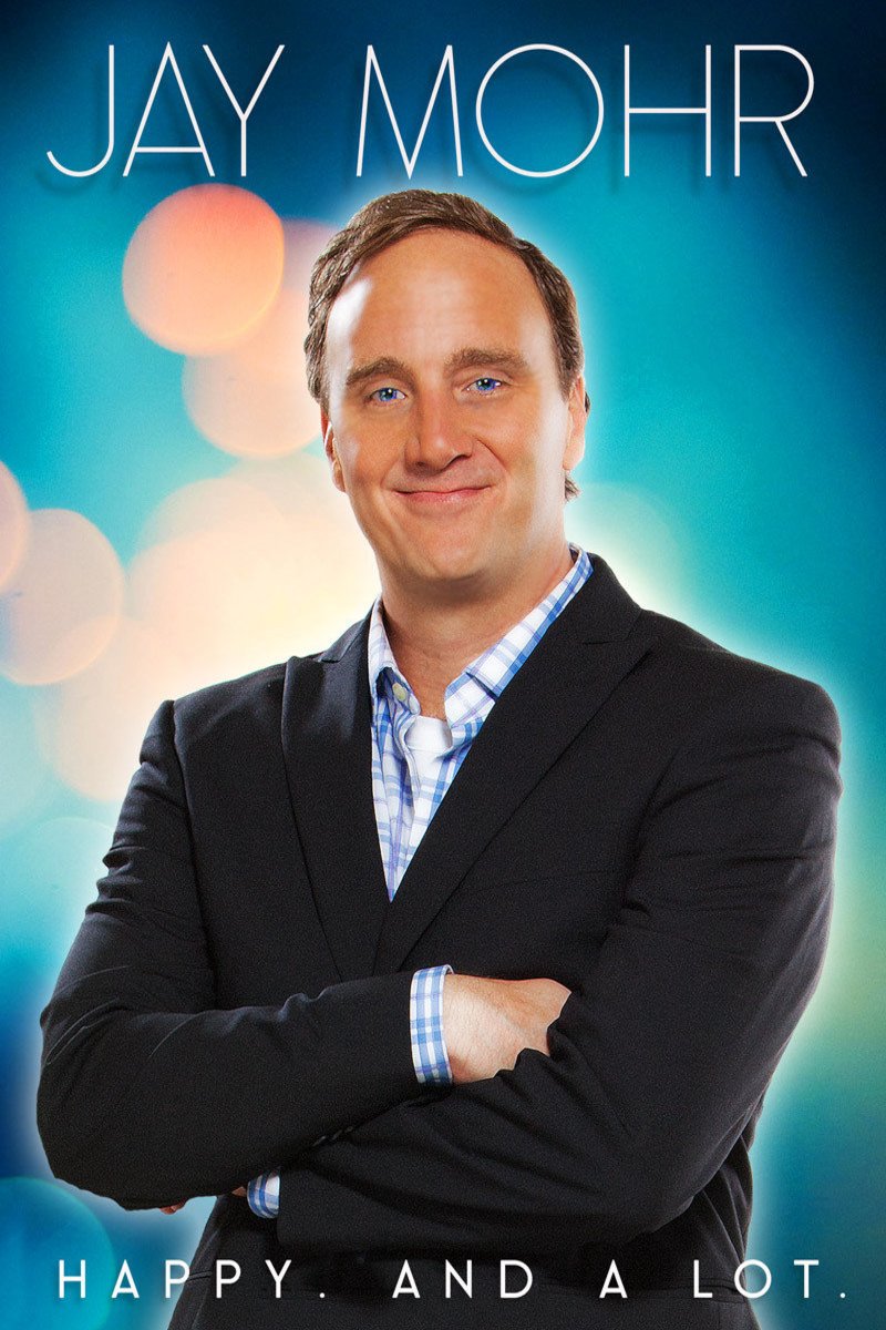 L'affiche du film Jay Mohr: Happy. and a Lot.
