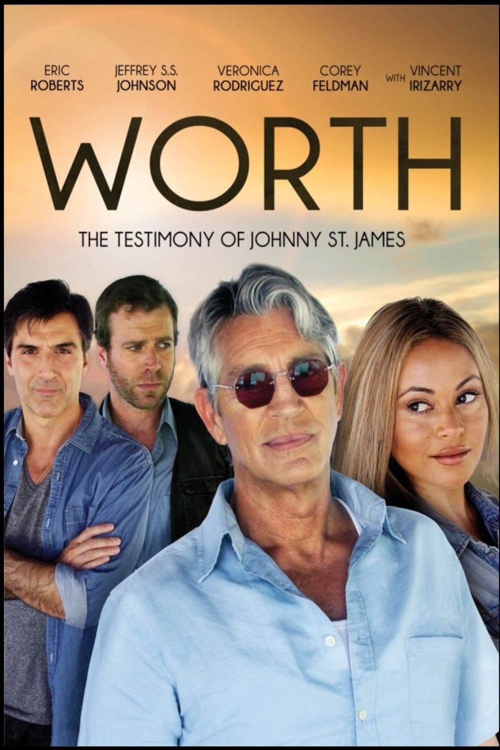 L'affiche du film Worth: The Testimony of Johnny St. James