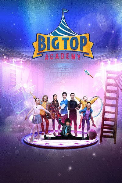 L'affiche du film Big Top Academy