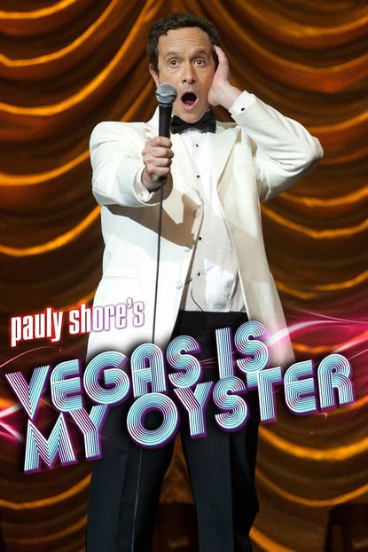 L'affiche du film Pauly Shore's Vegas Is My Oyster