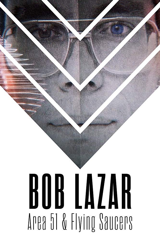 L'affiche du film Bob Lazar: Area 51 & Flying Saucers