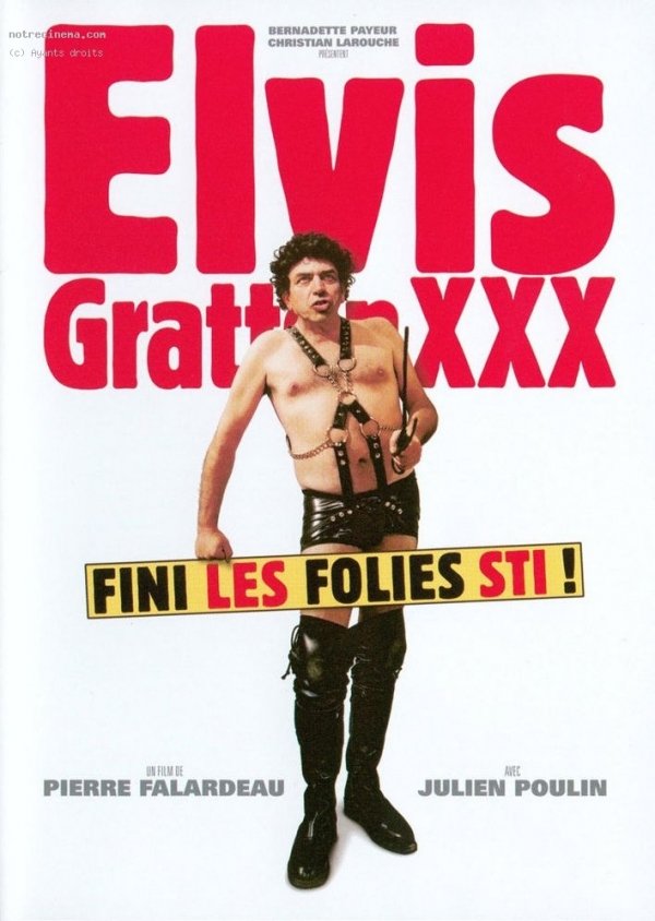 L'affiche du film Elvis Gratton XXX: La Vengeance d'Elvis Wong