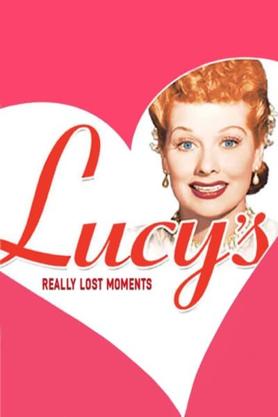 L'affiche du film Lucy's Really Lost Moments
