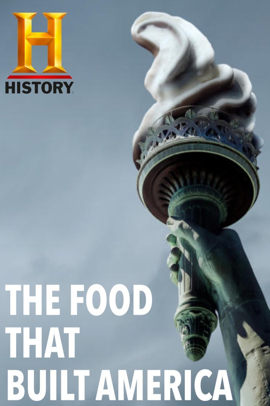 L'affiche du film The Food That Built America