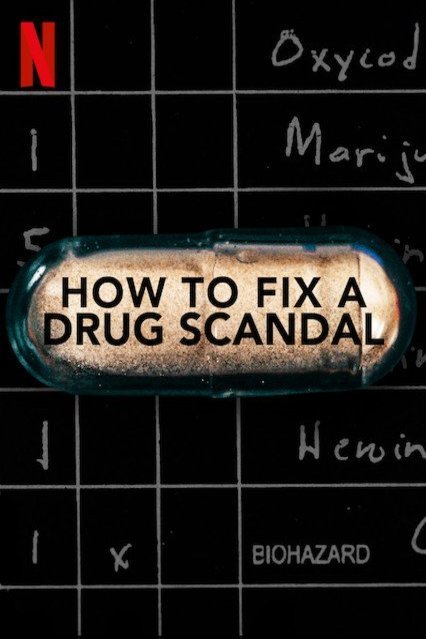 L'affiche du film How to Fix a Drug Scandal