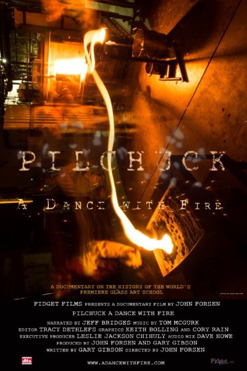 L'affiche du film Pilchuck: A Dance with Fire