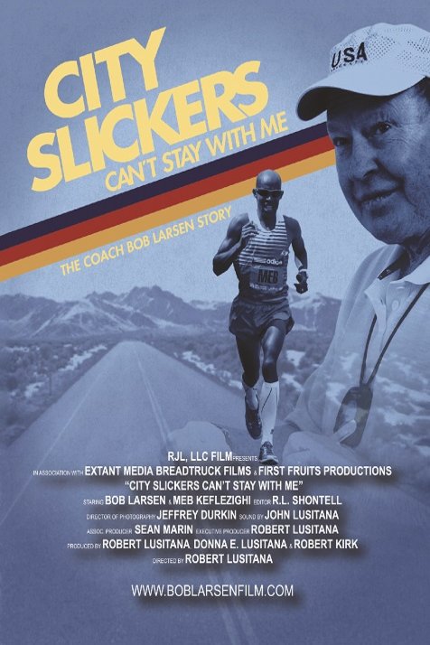 L'affiche du film City Slickers Can't Stay with Me, the Coach Bob Larsen Story