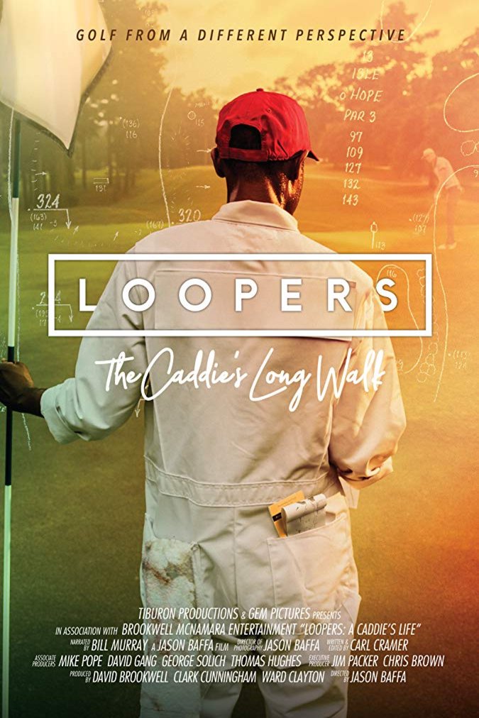 L'affiche du film Loopers; the Caddie's Long Walk